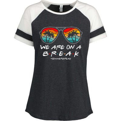 We Are On A Break Teacher Glasses Summer Break Hello Summer Enza Ladies Jersey Colorblock Tee