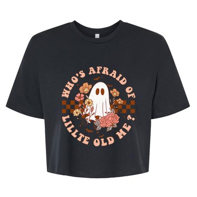 WhoS Afraid Of Little Funny Old Me Bella+Canvas Jersey Crop Tee