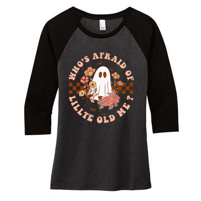 WhoS Afraid Of Little Funny Old Me Women's Tri-Blend 3/4-Sleeve Raglan Shirt