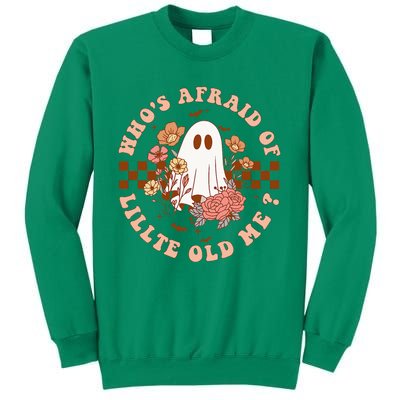 WhoS Afraid Of Little Funny Old Me Sweatshirt