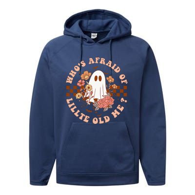 WhoS Afraid Of Little Funny Old Me Performance Fleece Hoodie