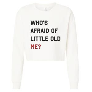 Whos Afraid Of Little Old Me Cropped Pullover Crew