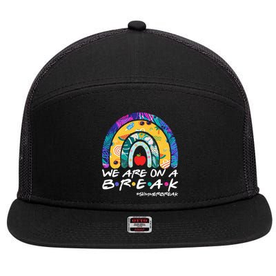 We Are On A Break #Summerbreak Schools Out 7 Panel Mesh Trucker Snapback Hat