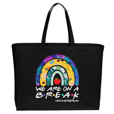 We Are On A Break #Summerbreak Schools Out Cotton Canvas Jumbo Tote