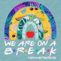 We Are On A Break #Summerbreak Schools Out Sueded Cloud Jersey T-Shirt