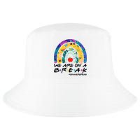 We Are On A Break #Summerbreak Schools Out Cool Comfort Performance Bucket Hat