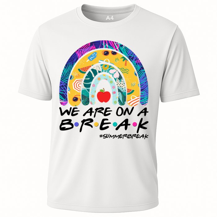 We Are On A Break #Summerbreak Schools Out Performance Shirt