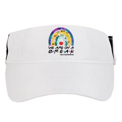 We Are On A Break #Summerbreak Schools Out Adult Drive Performance Visor