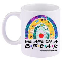 We Are On A Break #Summerbreak Schools Out 11oz C Handle Ceramic Mug
