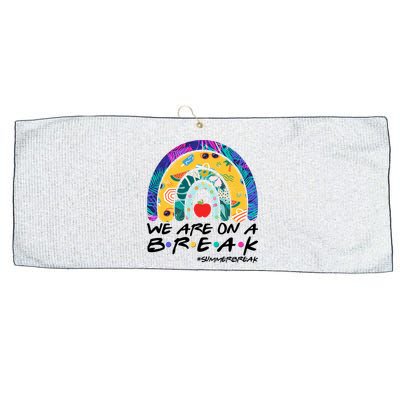 We Are On A Break #Summerbreak Schools Out Large Microfiber Waffle Golf Towel