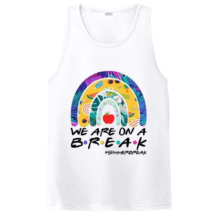 We Are On A Break #Summerbreak Schools Out PosiCharge Competitor Tank