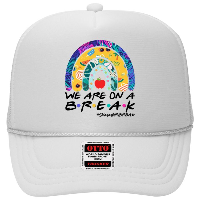We Are On A Break #Summerbreak Schools Out Hat