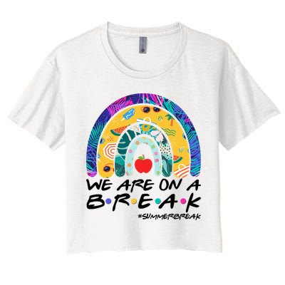 We Are On A Break #Summerbreak Schools Out Crop Top