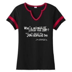 Who Afraid Of Little Old Me Ladies Halftime Notch Neck Tee