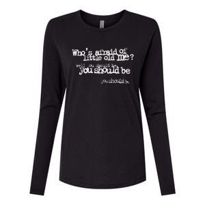 Who Afraid Of Little Old Me Womens Cotton Relaxed Long Sleeve T-Shirt