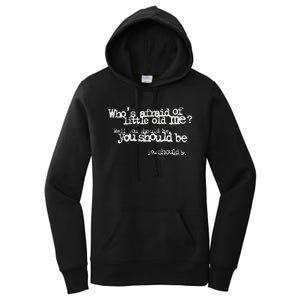 Who Afraid Of Little Old Me Women's Pullover Hoodie