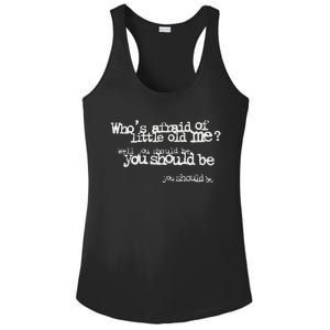 Who Afraid Of Little Old Me Ladies PosiCharge Competitor Racerback Tank