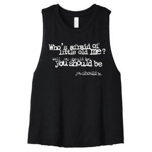 Who Afraid Of Little Old Me Women's Racerback Cropped Tank