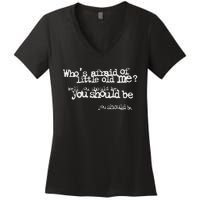 Who Afraid Of Little Old Me Women's V-Neck T-Shirt