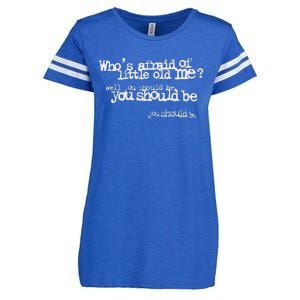 Who Afraid Of Little Old Me Enza Ladies Jersey Football T-Shirt