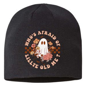 WhoS Afraid Of Little Funny Old Me Gift Sustainable Beanie