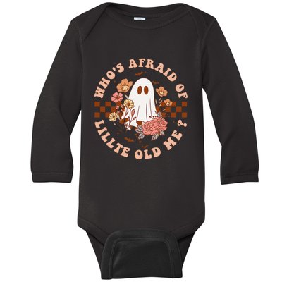 WhoS Afraid Of Little Funny Old Me Gift Baby Long Sleeve Bodysuit