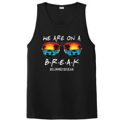 We Are On A Break Teacher Off Duty Last Day Of School PosiCharge Competitor Tank