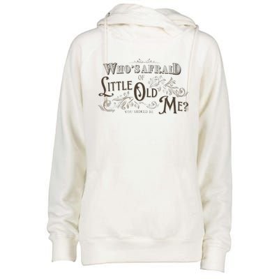 WhoS Afraid Of Little Funny Old Me Womens Funnel Neck Pullover Hood