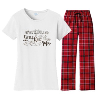 WhoS Afraid Of Little Funny Old Me Women's Flannel Pajama Set