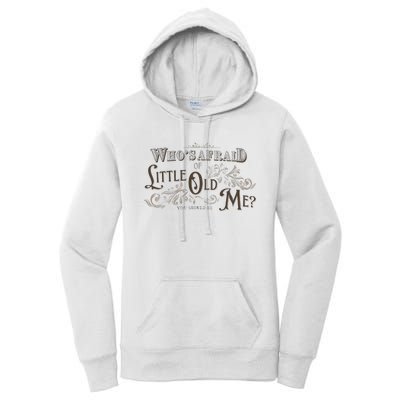 WhoS Afraid Of Little Funny Old Me Women's Pullover Hoodie