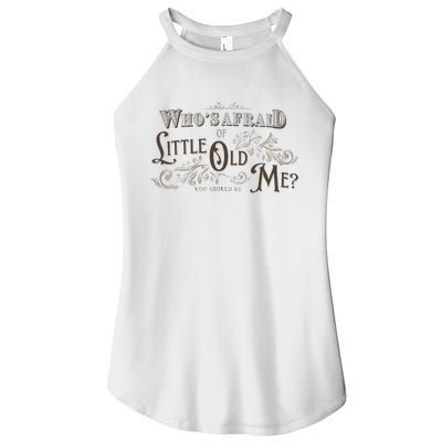 WhoS Afraid Of Little Funny Old Me Women's Perfect Tri Rocker Tank