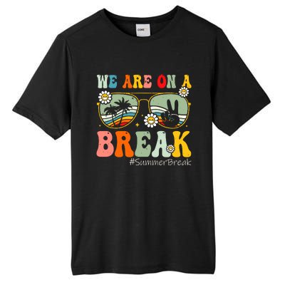 We Are On A Break Teacher Summer Break Beach Vacation Teacher Retro Tall Fusion ChromaSoft Performance T-Shirt