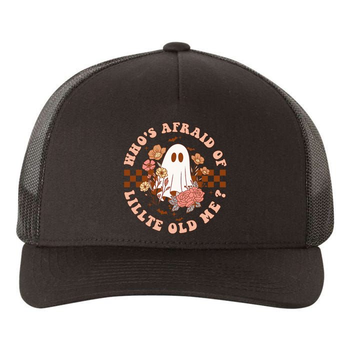 WhoS Afraid Of Little Funny Old Me Yupoong Adult 5-Panel Trucker Hat