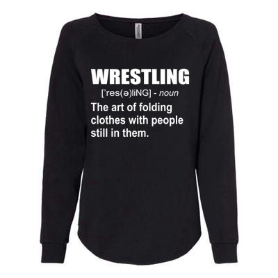 Wrestling Art Of Folding Clothes With People Still In Them Gift Womens California Wash Sweatshirt