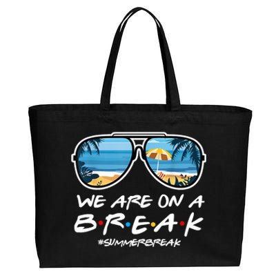 We Are On A Break Summer Break Teacher Student End Of Year Cotton Canvas Jumbo Tote