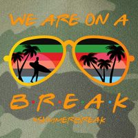 We Are On Summer Break Schools Out Legacy Tie Dye Trucker Hat