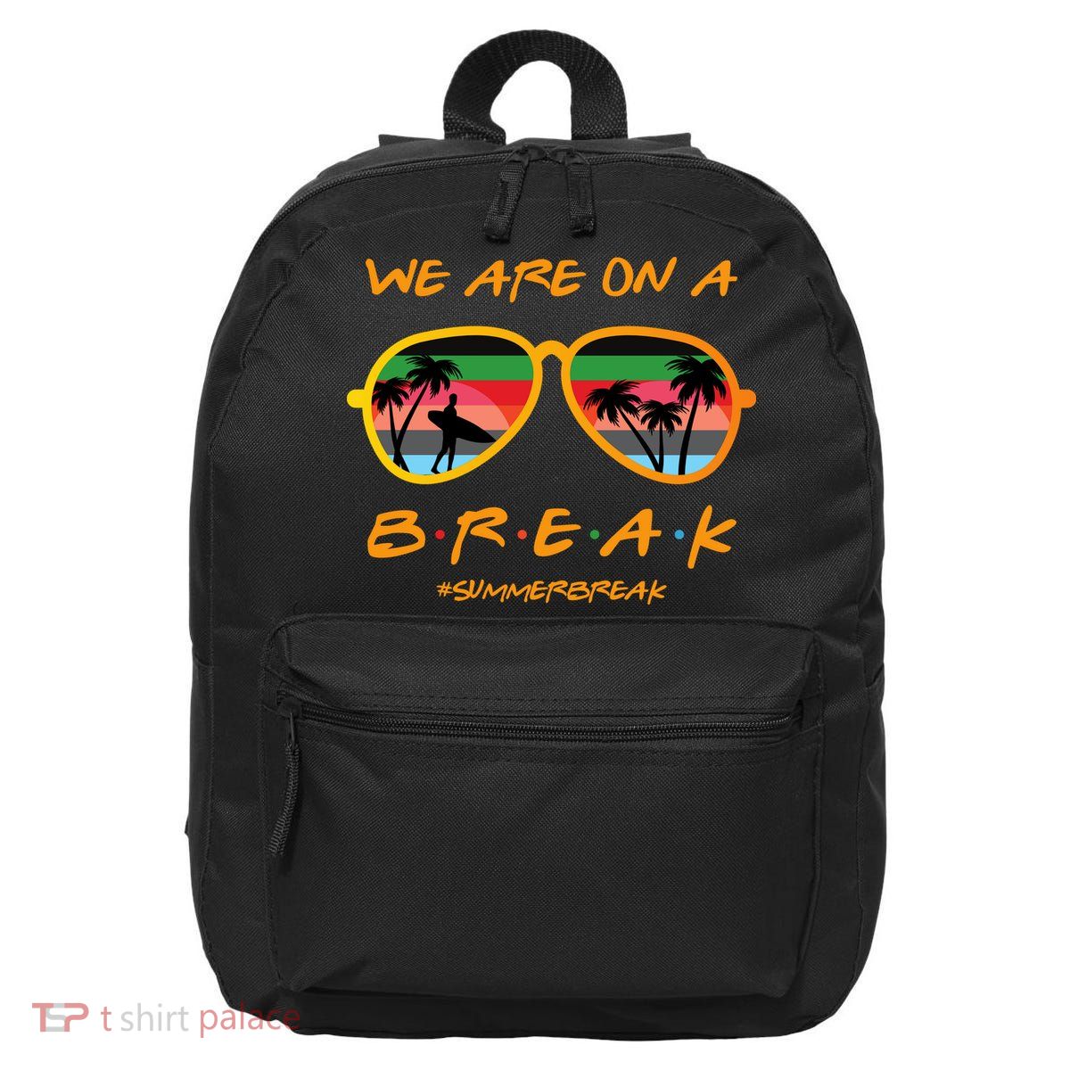 We Are On Summer Break Schools Out 16 in Basic Backpack