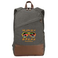 We Are On Summer Break Schools Out Cotton Canvas Backpack
