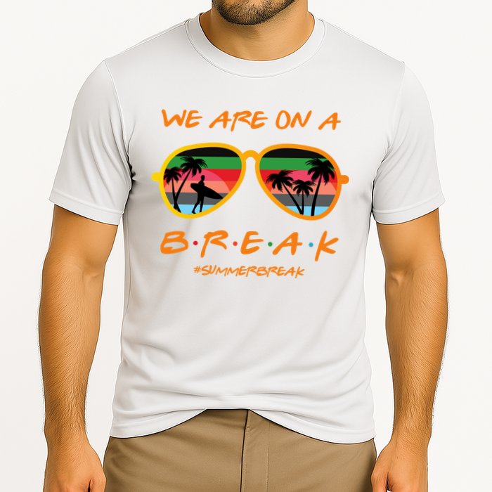 We Are On Summer Break Schools Out Performance Shirt