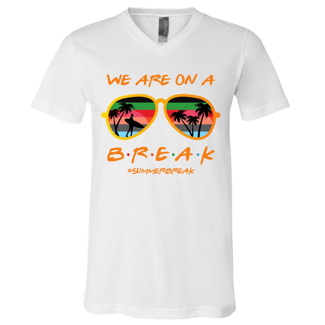 We Are On Summer Break Schools Out V-Neck T-Shirt