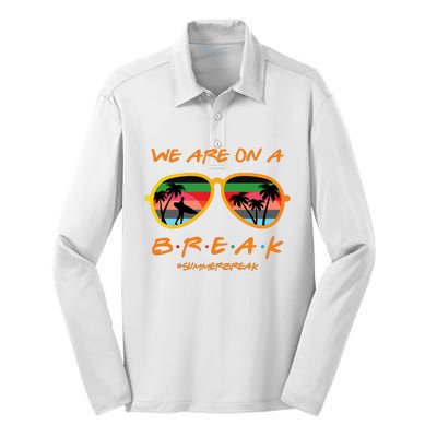 We Are On Summer Break Schools Out Silk Touch Performance Long Sleeve Polo