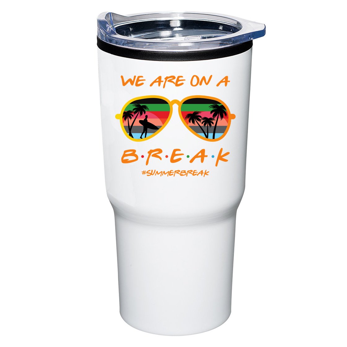 We Are On Summer Break Schools Out Tumbler