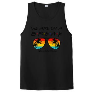 We Are On A Break Teacher Glasses Summer Break Hello Summer PosiCharge Competitor Tank