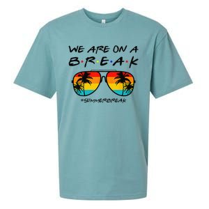 We Are On A Break Teacher Glasses Summer Break Hello Summer Sueded Cloud Jersey T-Shirt