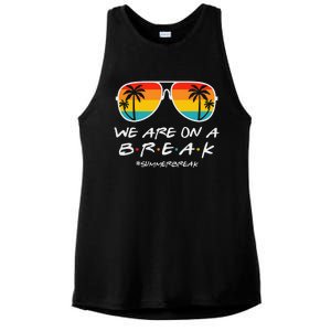 We Are On A Break Teacher Glasses Summer Break Hello Summer Ladies PosiCharge Tri-Blend Wicking Tank