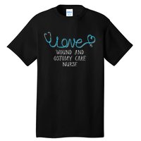 Wound And Ostomy Care Nurse Stethoscope Scripted Wit Tall T-Shirt