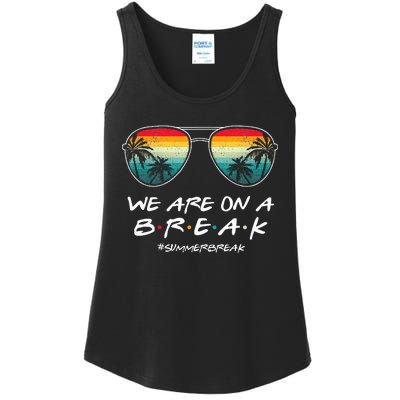 We Are On A Break Summer Break Boho Rainbow Ladies Essential Tank