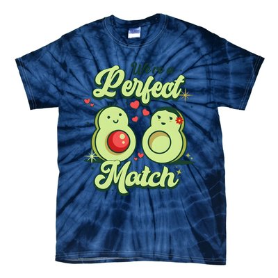 We A Perfect Match Happy Valentines Day Couples Avocado Tie-Dye T-Shirt