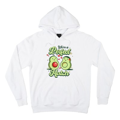 We A Perfect Match Happy Valentines Day Couples Avocado Hoodie