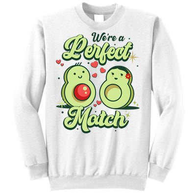 We A Perfect Match Happy Valentines Day Couples Avocado Sweatshirt